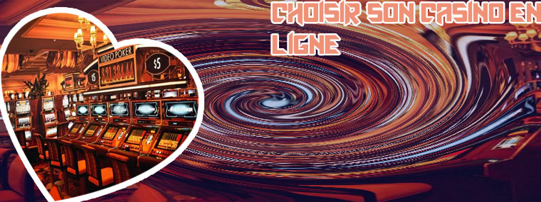 Choisir casino en ligne